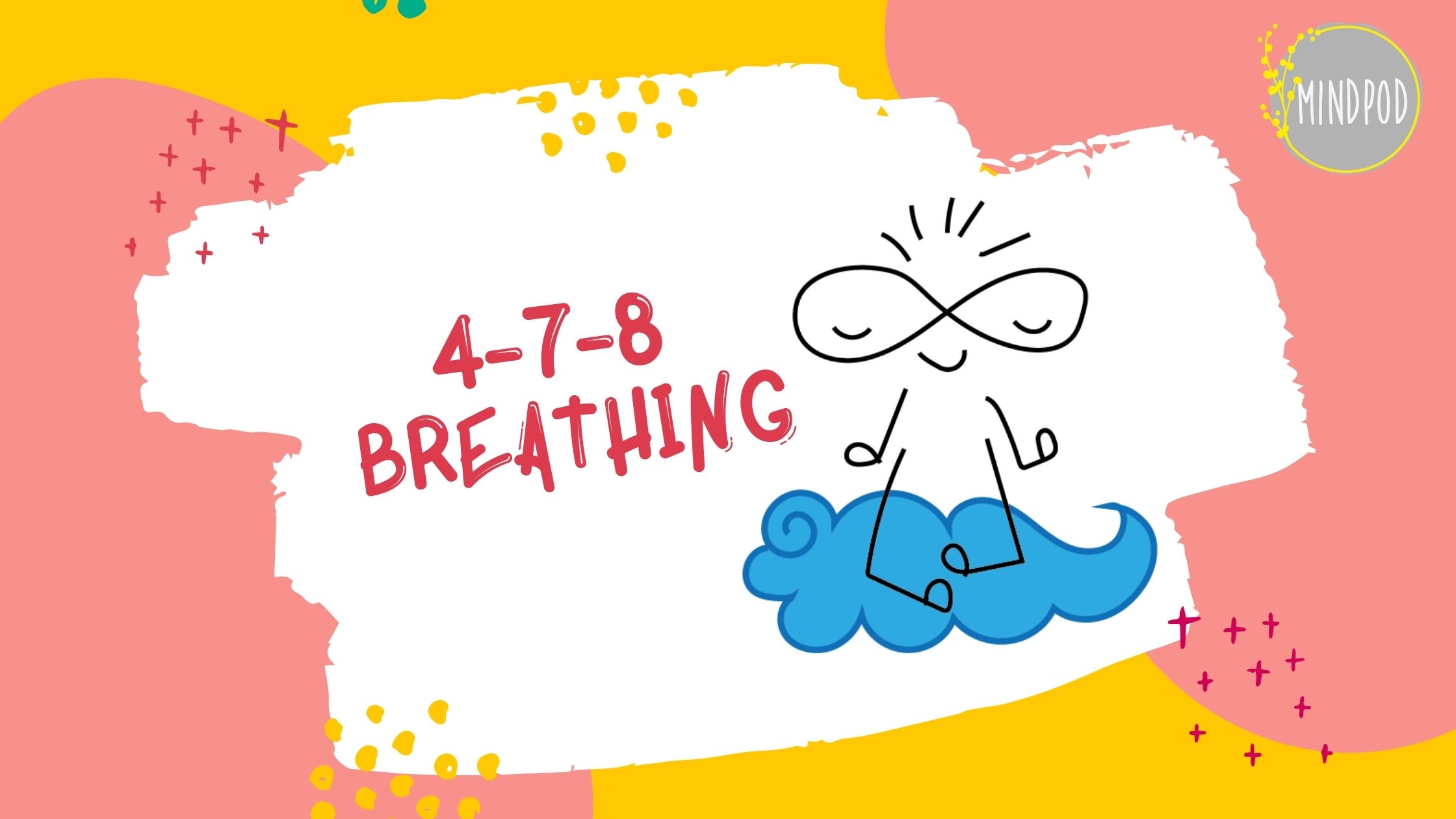 478 Breathing and Meditation, How it Works and Benefits! – MindPod